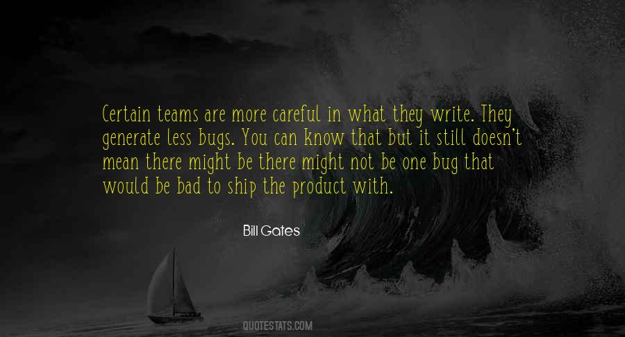 Be Careful Who You Let On Your Ship Quotes #1491608