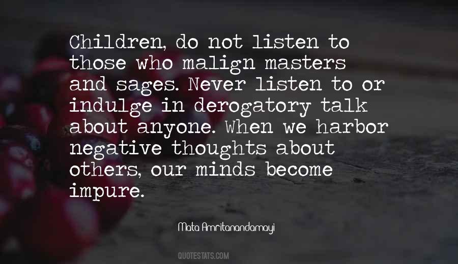 Never Listen Quotes #129968