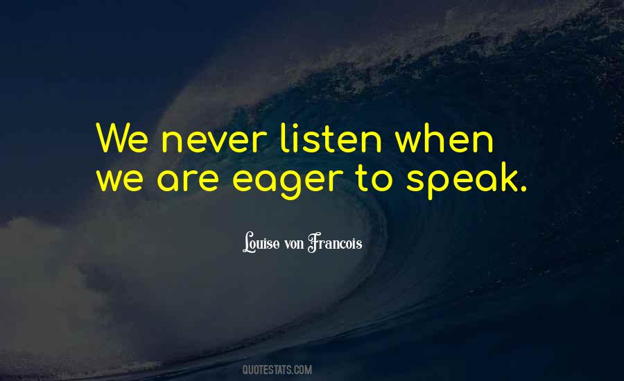 Never Listen Quotes #1686681