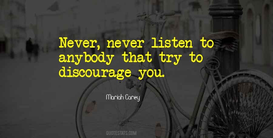 Never Listen Quotes #399847