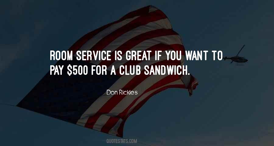 Club Sandwich Quotes #1526113