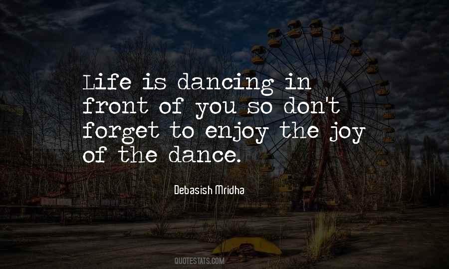Enjoy Dancing Quotes #1325459