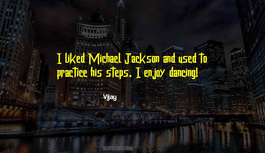 Enjoy Dancing Quotes #1613878