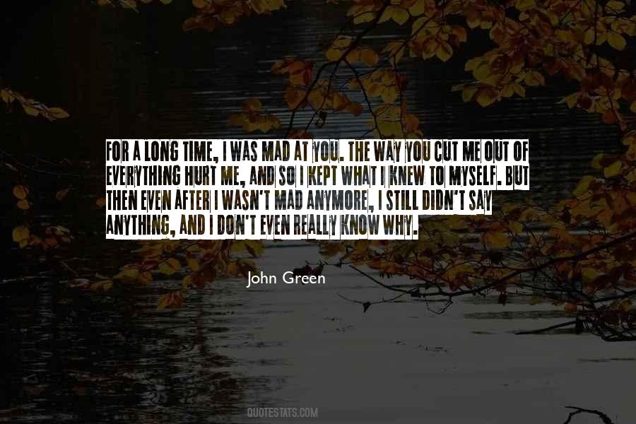 Why You So Mad Quotes #1673397
