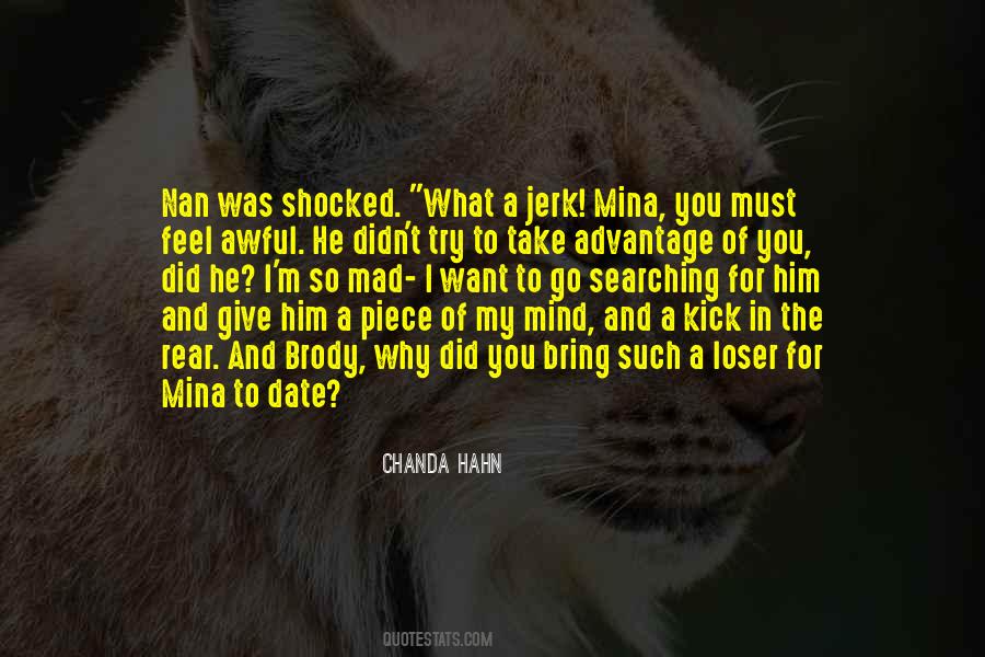 Why You So Mad Quotes #1858558