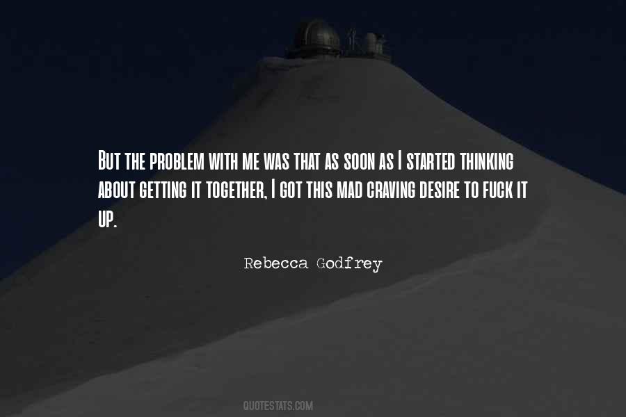 Why You So Mad Quotes #43869