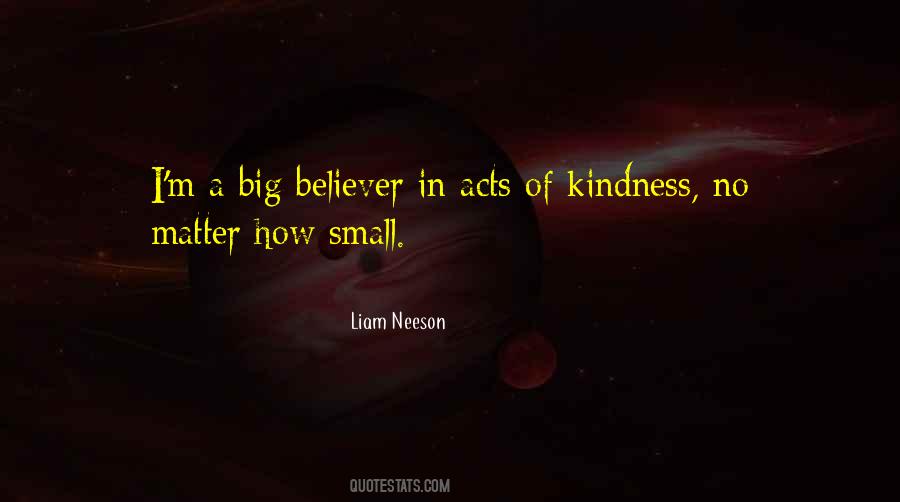 Small Acts Of Quotes #1859990