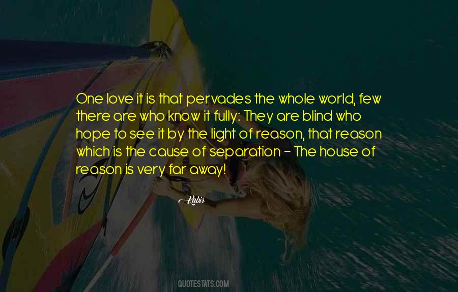 None So Blind As He Who Will Not See Quotes #245645