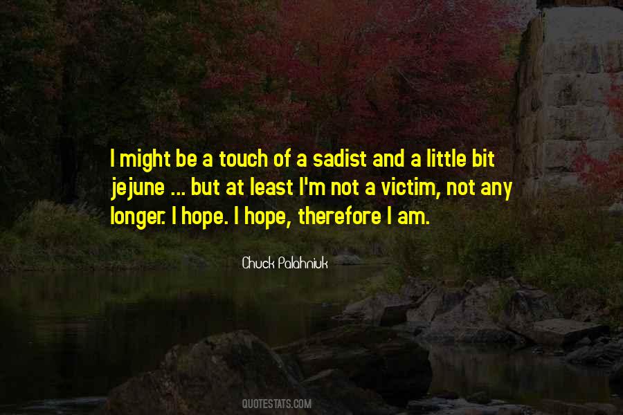 I Am Not A Victim Quotes #1563912