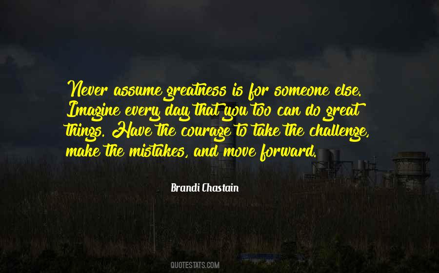 Courage To Move Forward Quotes #1176678