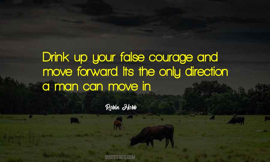 Courage To Move Forward Quotes #322932