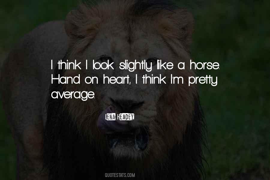 Horse Heart Quotes #1560104