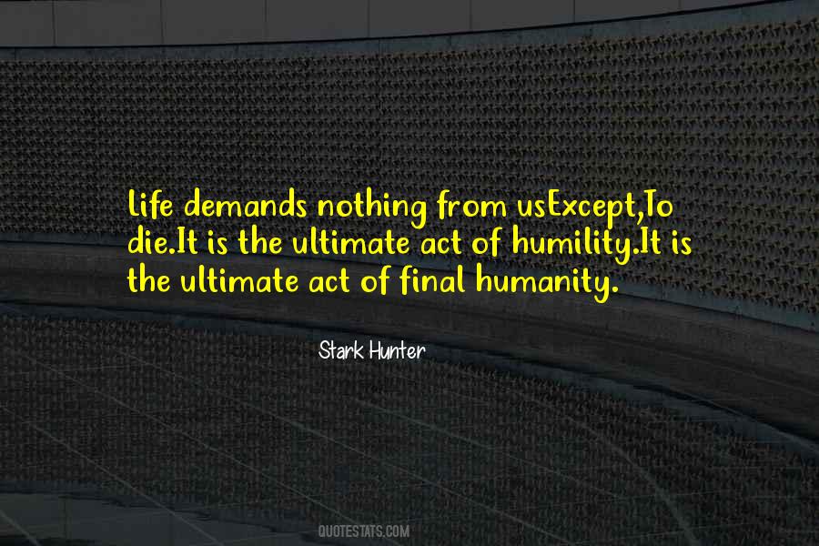 To Die Is Nothing Quotes #1410299