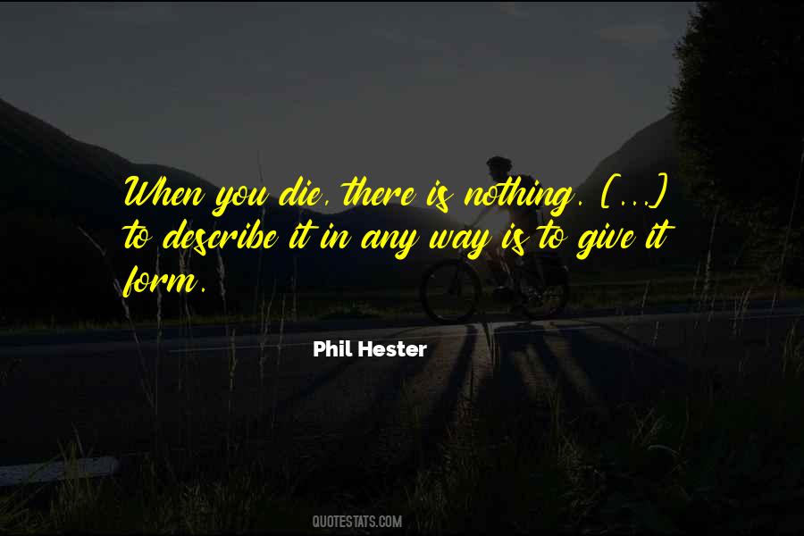 To Die Is Nothing Quotes #573311