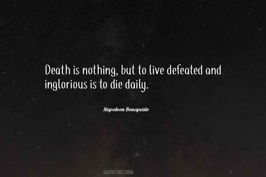 To Die Is Nothing Quotes #872432