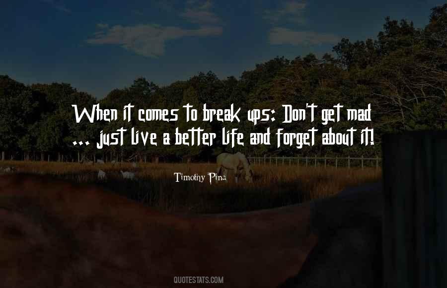 Break Life Quotes #603423