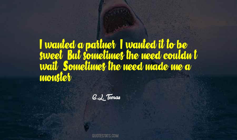 Need A Partner Quotes #1361444