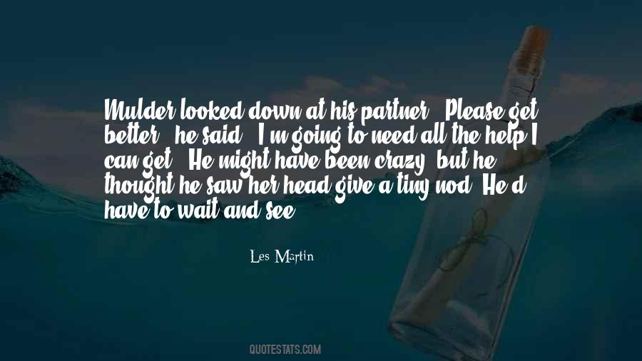 Need A Partner Quotes #1720723