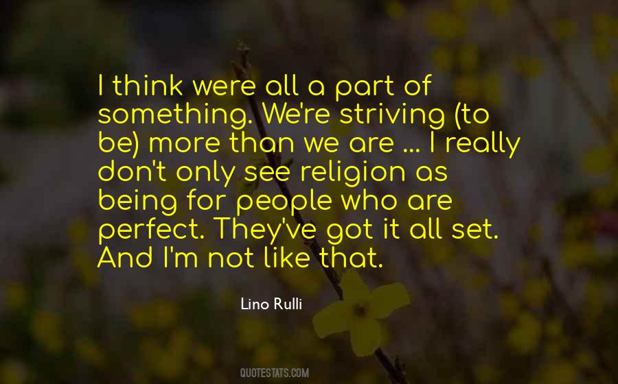 We Are Perfect Quotes #1557422