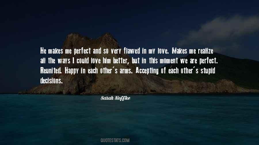 We Are Perfect Quotes #575635