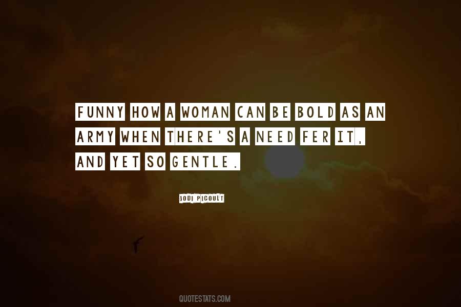 A Woman Can Be Quotes #979600