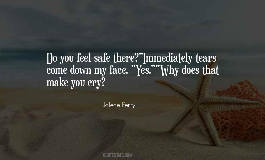 You Cry Quotes #1240508