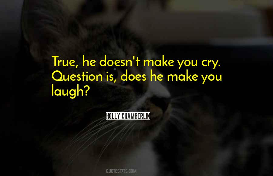 You Cry Quotes #1294325