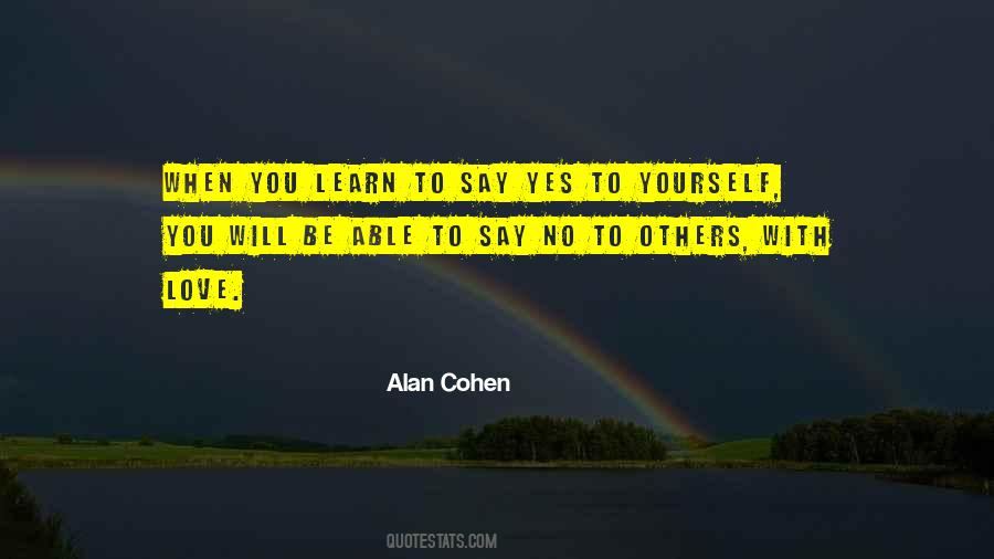 When You Say Yes To Others Quotes #1011127
