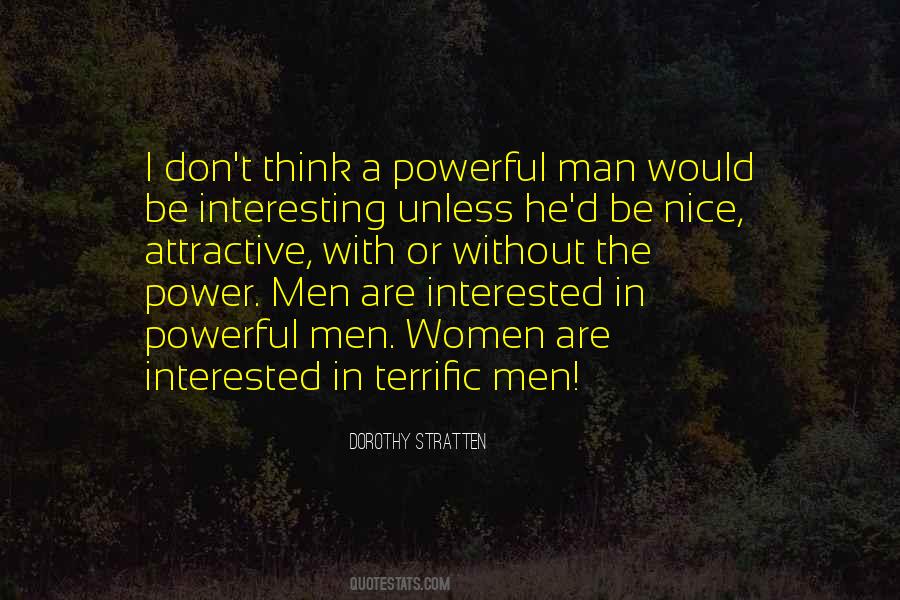 A Man With Power Quotes #1023781