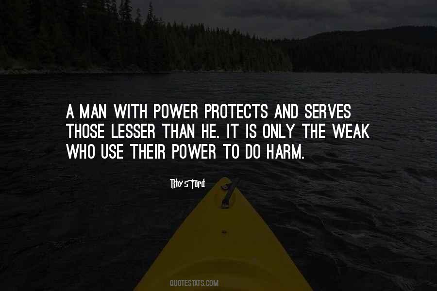 A Man With Power Quotes #1804962