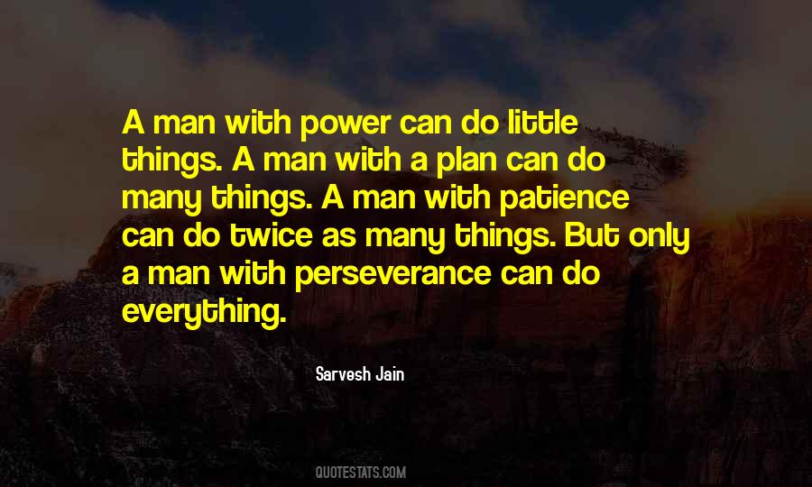 A Man With Power Quotes #235325