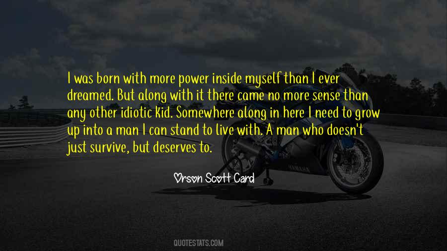 A Man With Power Quotes #361855