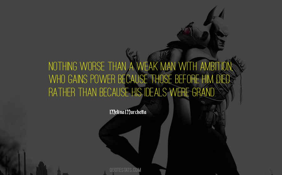 A Man With Power Quotes #469455