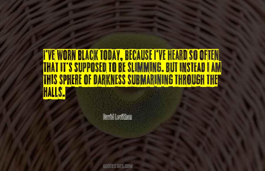 I Am Darkness Quotes #1257700