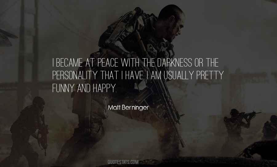 I Am Darkness Quotes #1363035