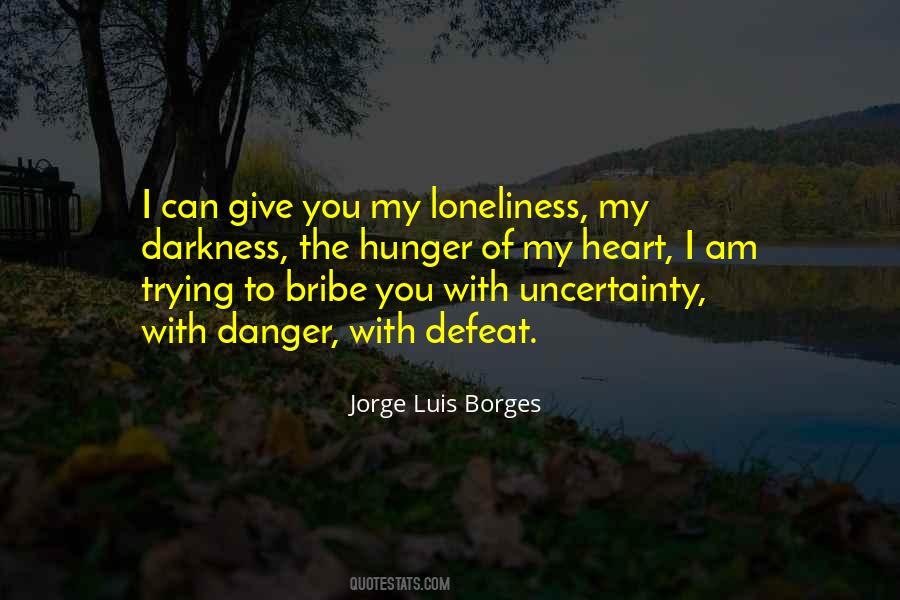 I Am Darkness Quotes #260212