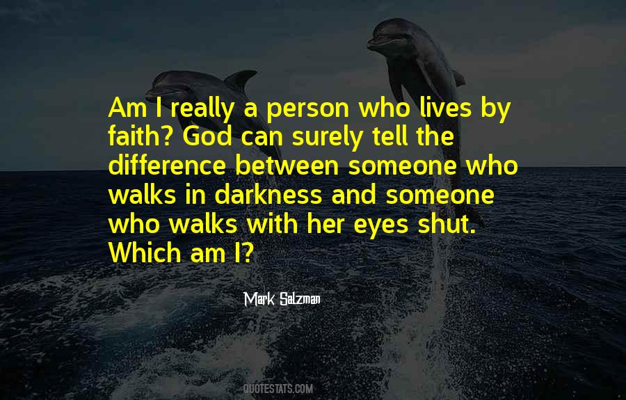 I Am Darkness Quotes #553130