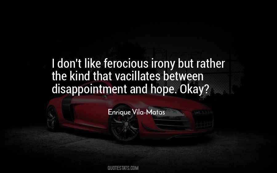 Hope And Disappointment Quotes #1606668