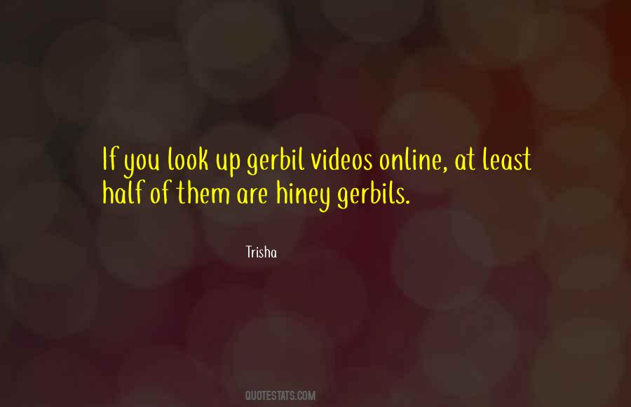 Gerbil Quotes #1675078