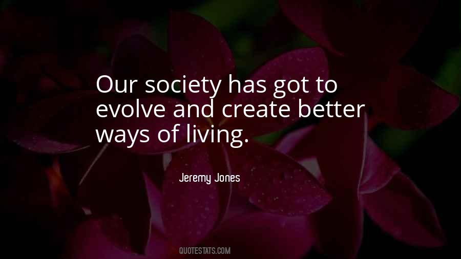 Better Society Quotes #111703