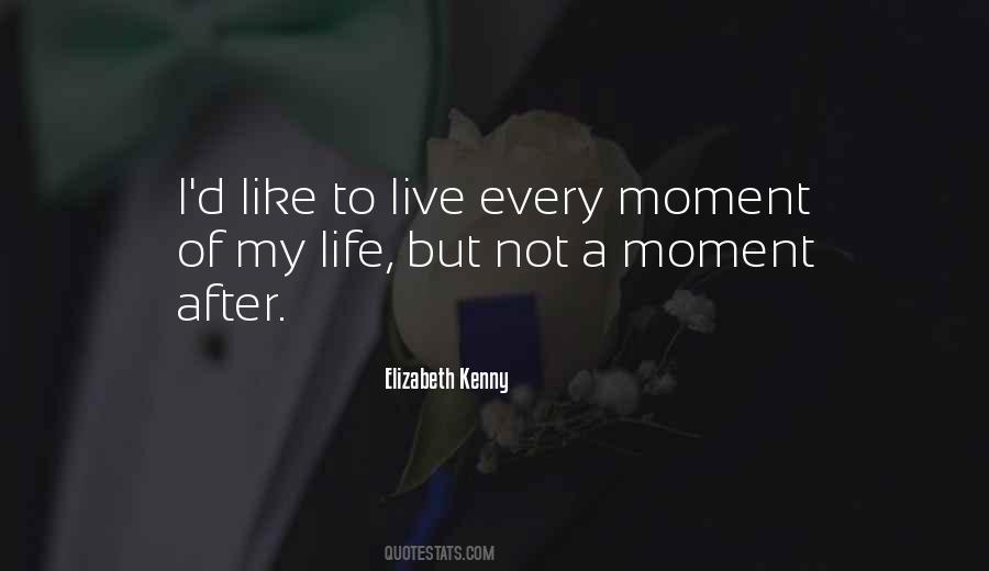 Moments Life Quotes #111976