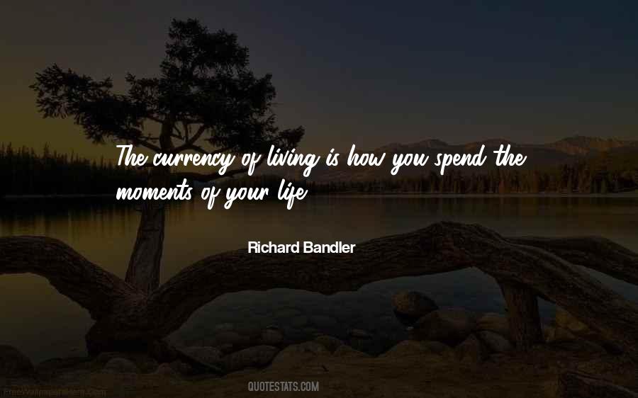 Moments Life Quotes #255482