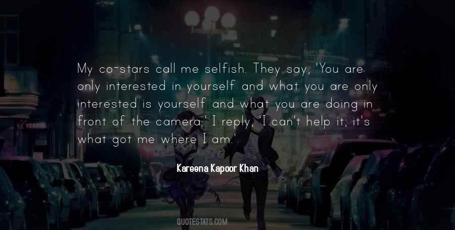 Am I Selfish Quotes #1180485