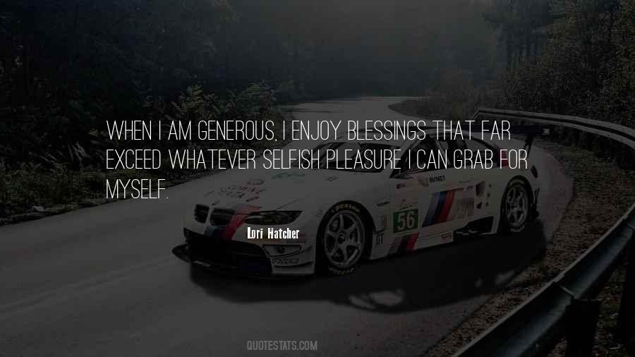 Am I Selfish Quotes #1643573