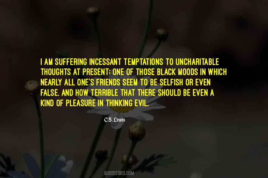 Am I Selfish Quotes #1739938