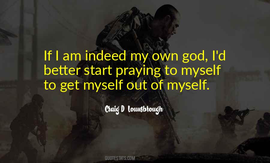 Am I Selfish Quotes #1787458