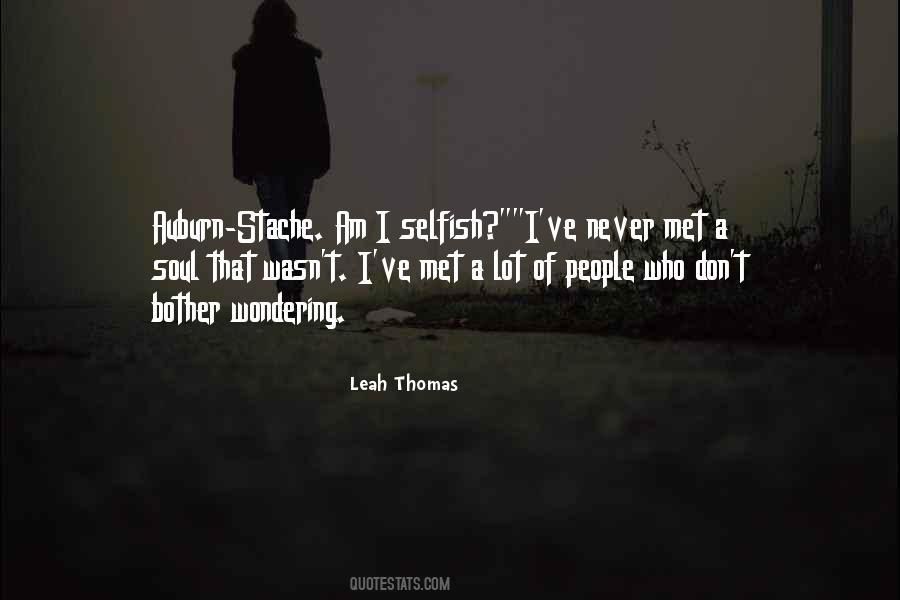 Am I Selfish Quotes #1864723