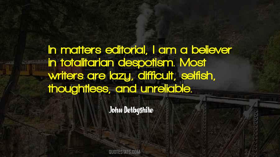 Am I Selfish Quotes #825500