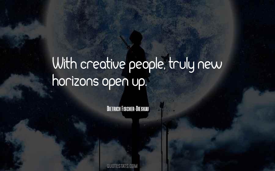 Open Your Horizons Quotes #1214162