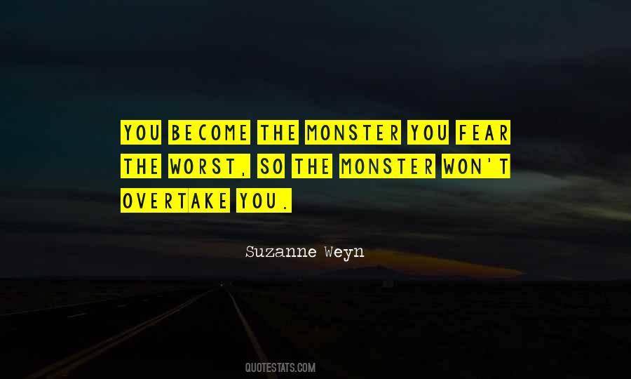 The Monster Quotes #1157521